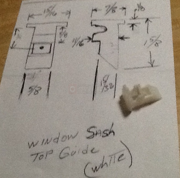 User submitted a photo of a top sash guide.