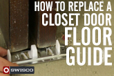 How to replace a closet door floor guide