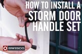 How to Install a Storm Door Handle Set [1080p]