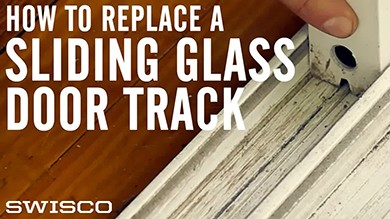 How to Replace a Sliding Glass Door Track