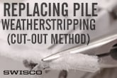 How to Cut Out Pile Weatherstripping