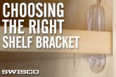 Choosing a Shelf Bracket