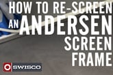 How to Re-screen an Andersen Window Screen [1080p]